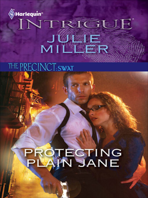 Title details for Protecting Plain Jane by Julie Miller - Available